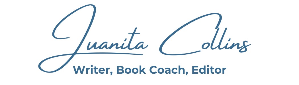 Juanita Collins: writer, book coach, developmental editor